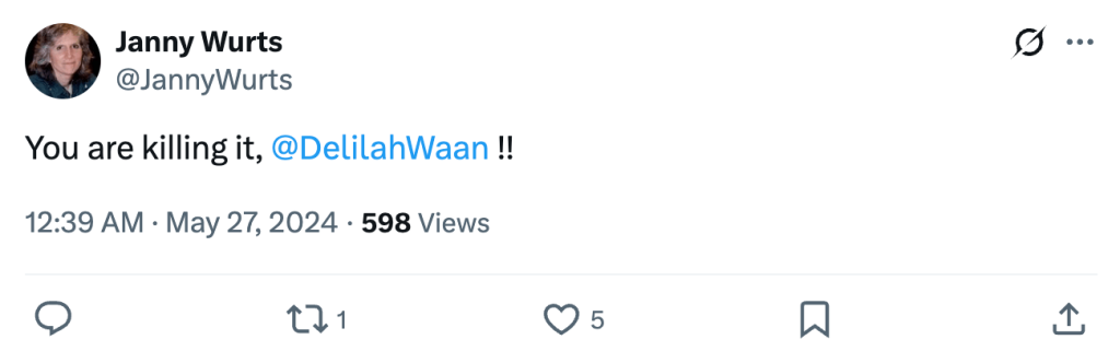 Screenshot of tweet by Janny Wurts (@JannyWurts): You are killing it, @DelilahWaan !!