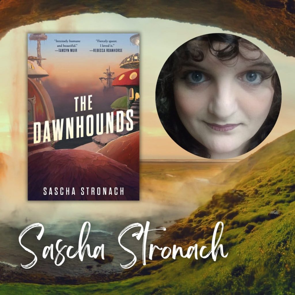 Photo looking out from a cave past a waterfall over a lush valley. Text reads: Sascha Stronach Cover image of The Dawnhounds and author headshot